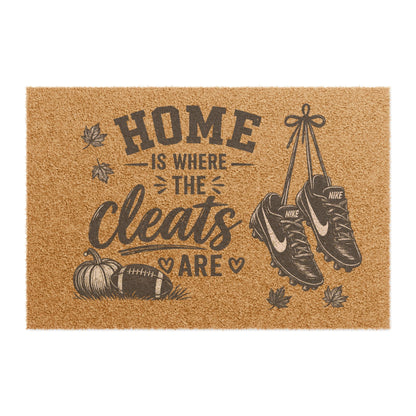 Doormat — "Home Is Where The Cleats Are" Mat
